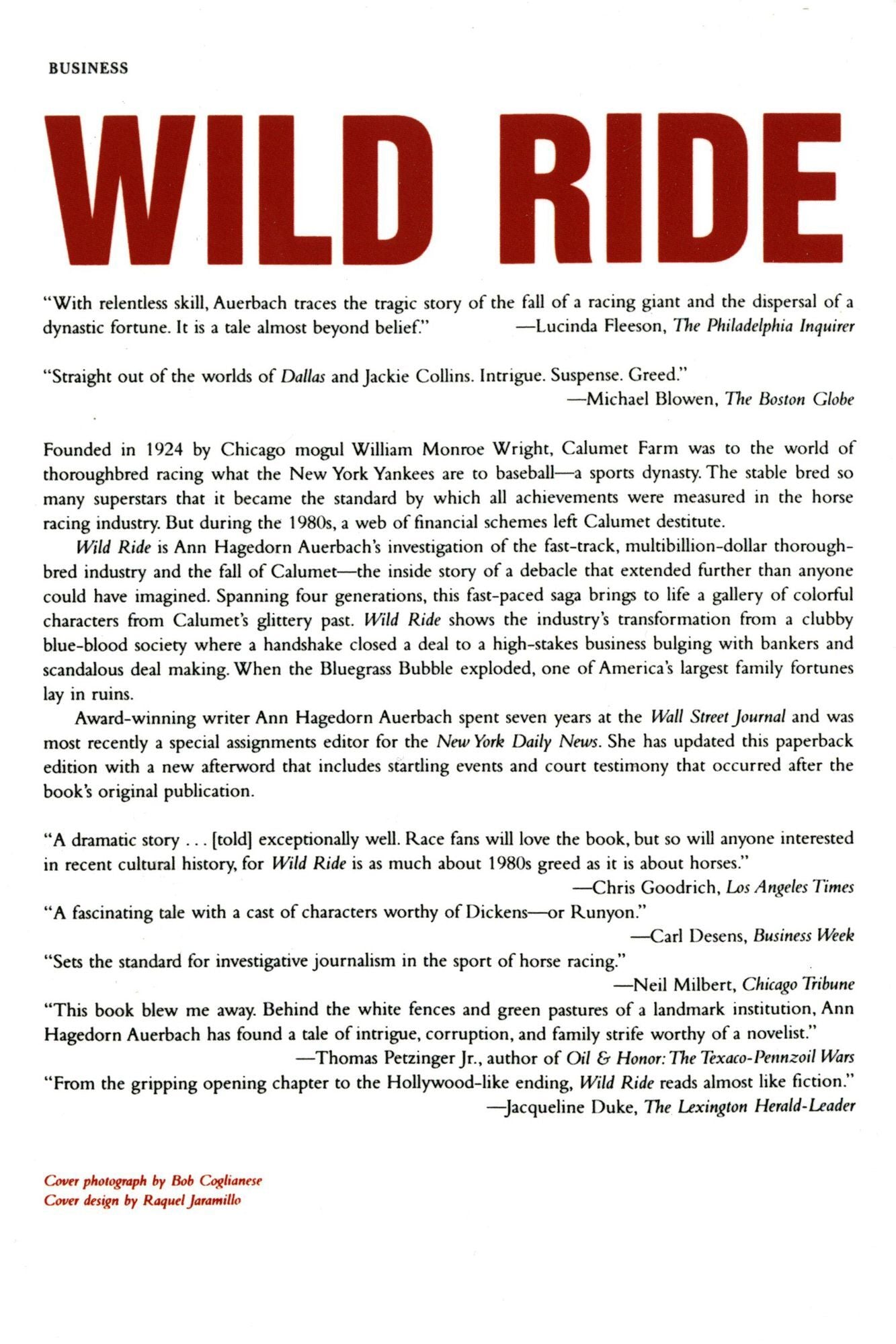 Wild Ride: The Rise and Tragic Fall of Calumet Farm, Inc. America's Premier Racing Dynasty