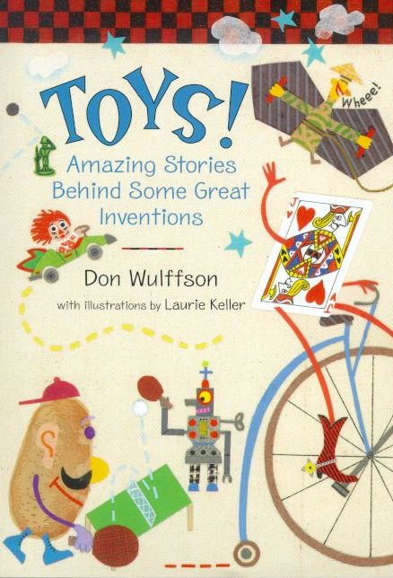 Toys!: Amazing Stories behind Some Great Inventions