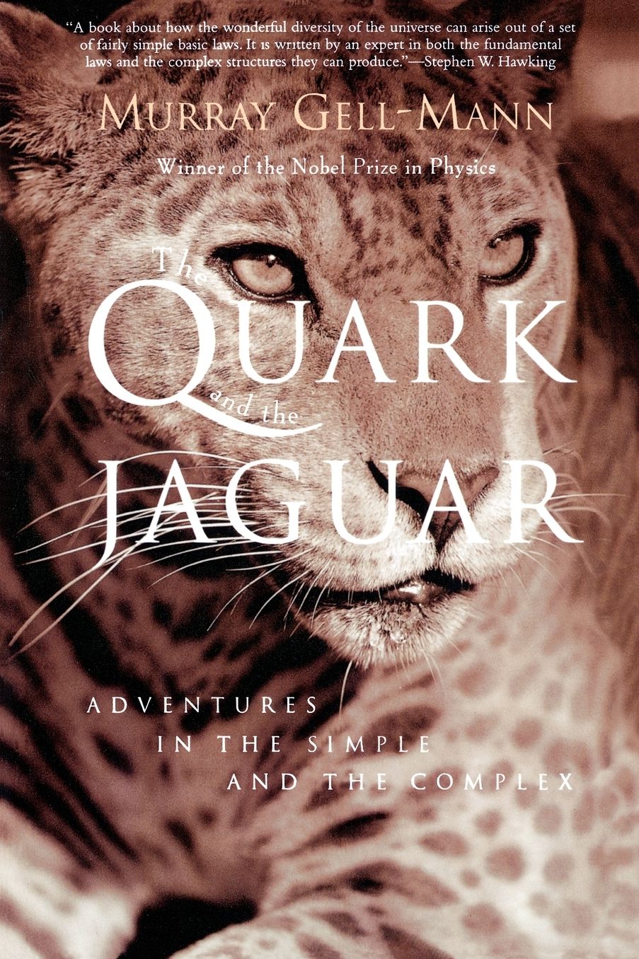 Quark Jaguar: Adventures in the Simple and the Complex