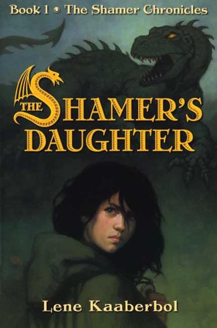 The Shamer's Daughter (Shamer Chronicles Series #1)