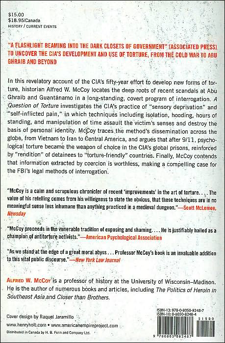 A Question of Torture: CIA Interrogation from the Cold War to the War on Terror