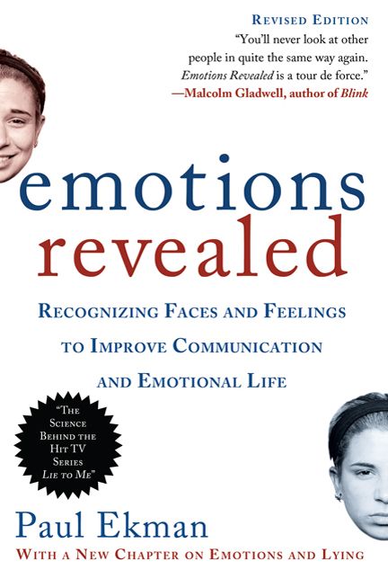 Emotions Revealed, Second Edition: Recognizing Faces and Feelings to Improve Communication and Emotional Life