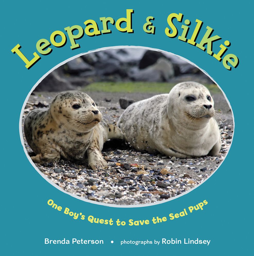 Leopard & Silkie: One Boy's Quest to Save the Seal Pups