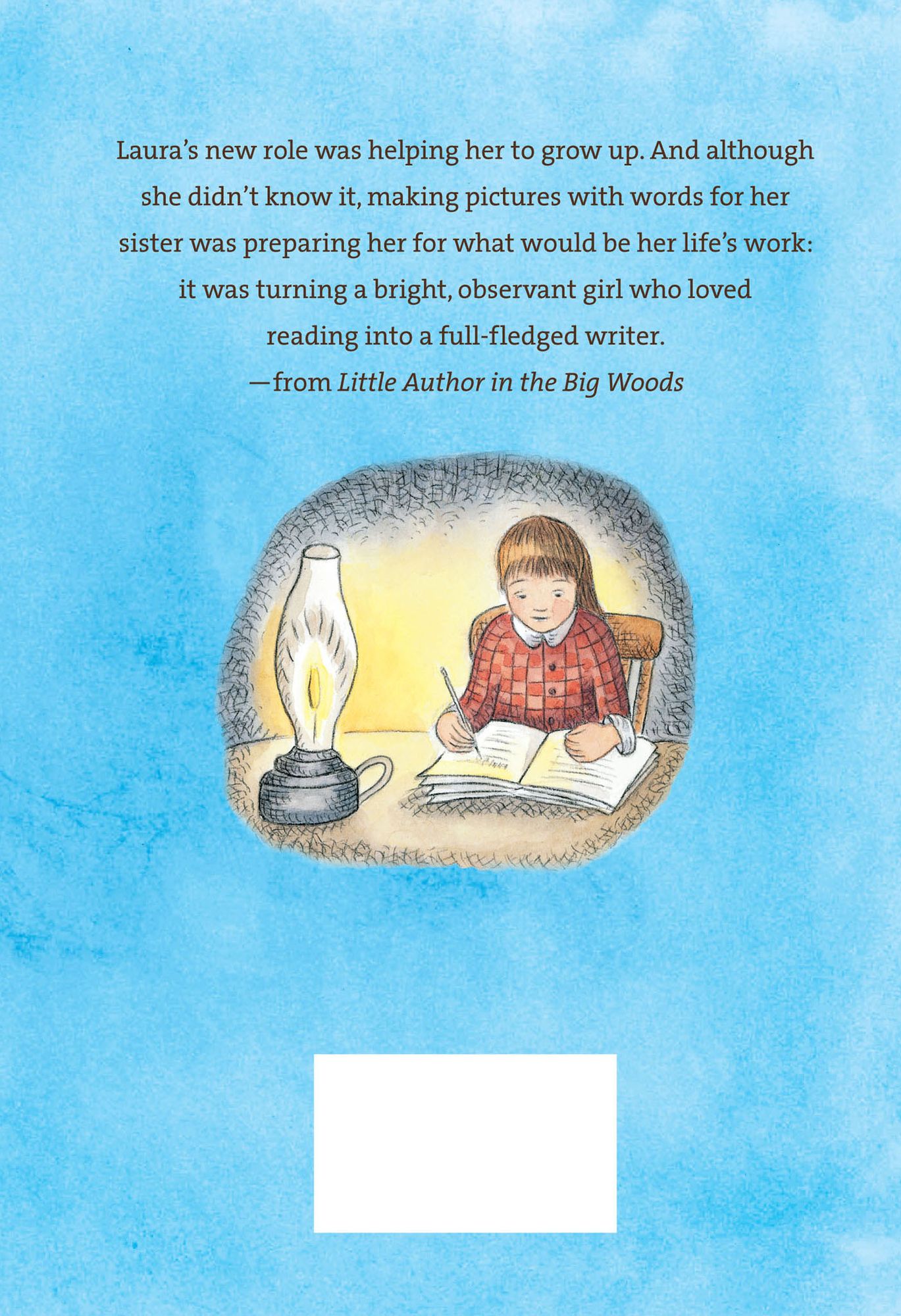 Little Author in the Big Woods: A Biography of Laura Ingalls Wilder