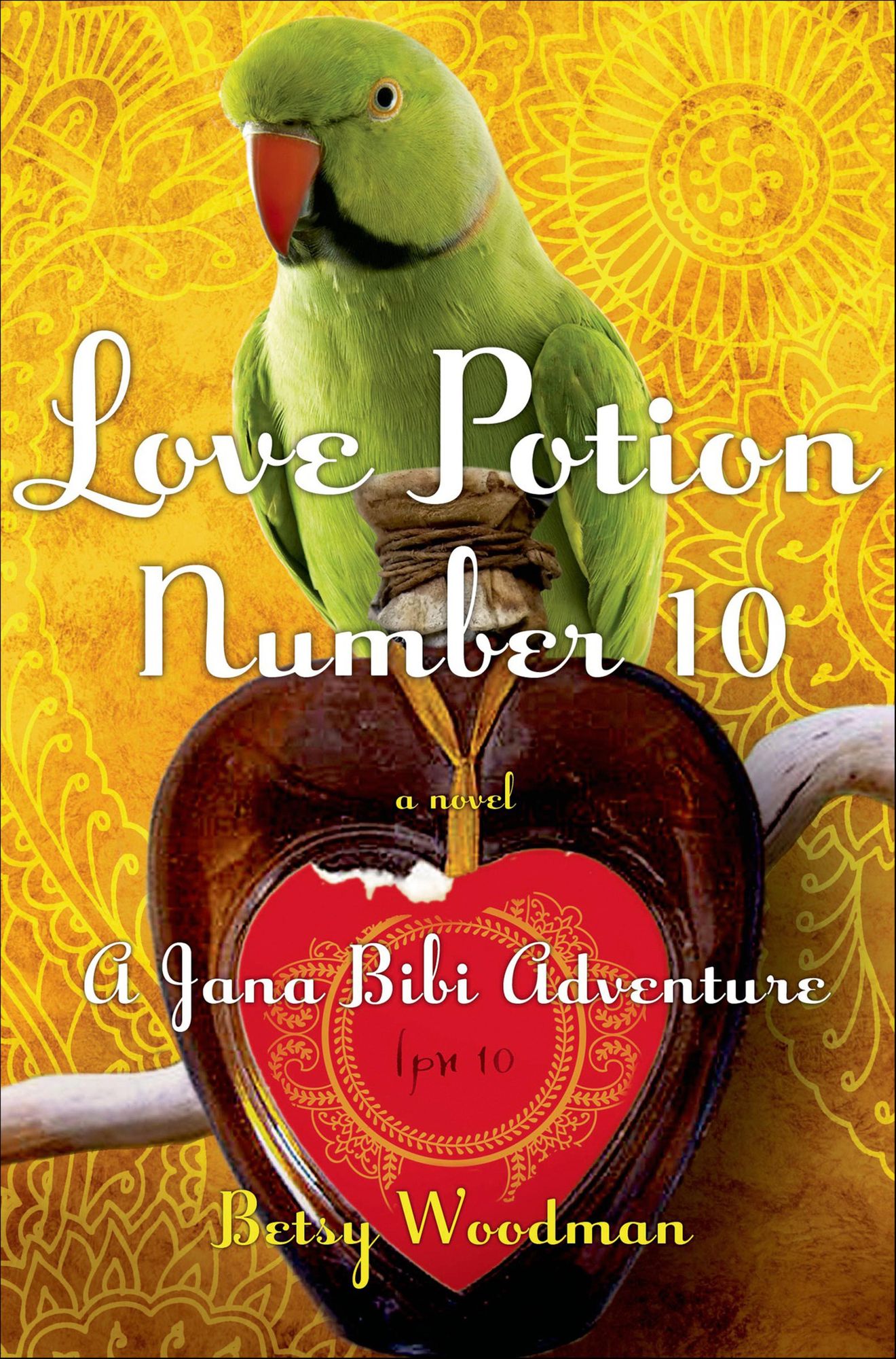 Love Potion Number 10: A Jana Bibi Adventure