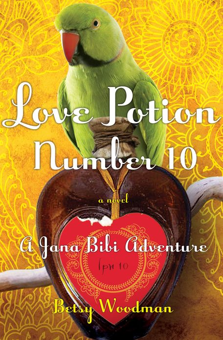Love Potion Number 10: A Jana Bibi Adventure