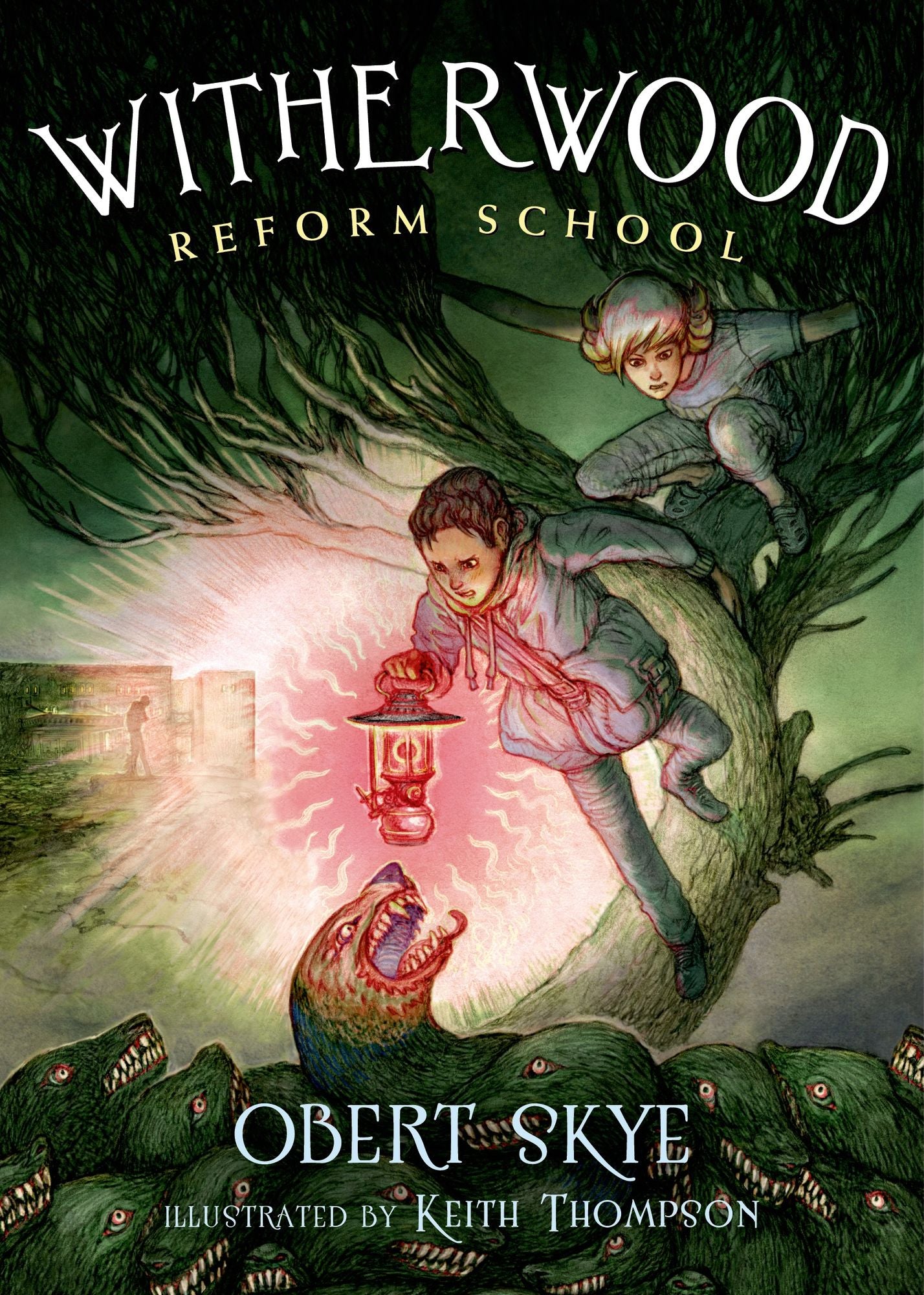 Witherwood Reform School (Witherwood Reform School Series #1)
