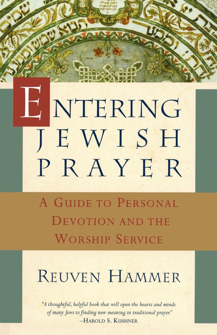 Entering Jewish Prayer: A Guide to Personal Devotion and the Worship Service