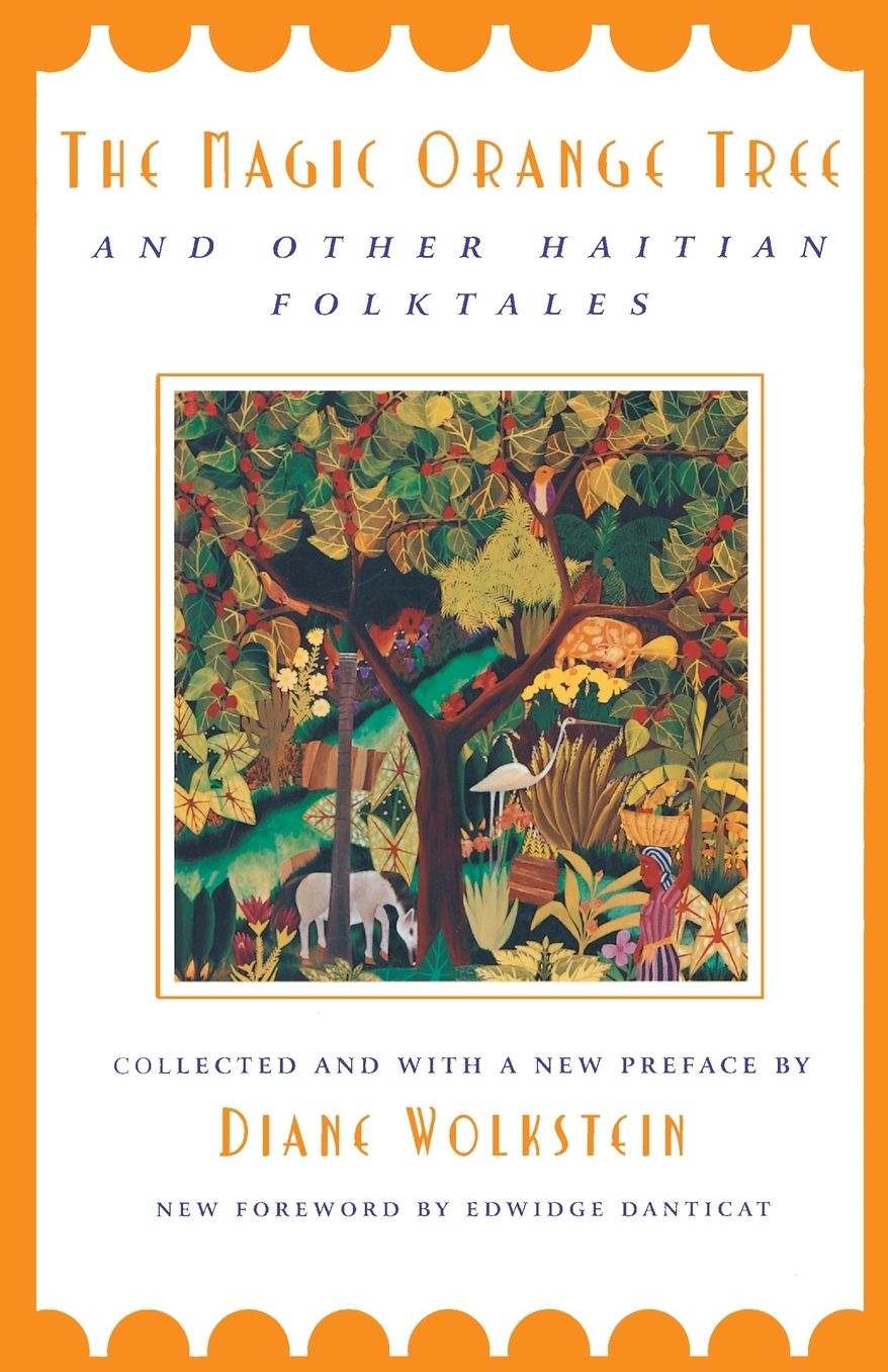 The Magic Orange Tree: And Other Haitian Folktales