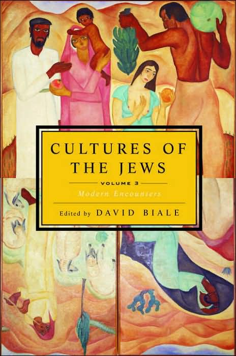 Cultures of the Jews: Modern Encounters