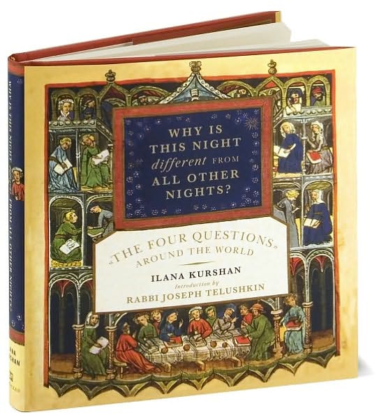 Why Is This Night Different from All Other Nights?: The Four Questions Around the World