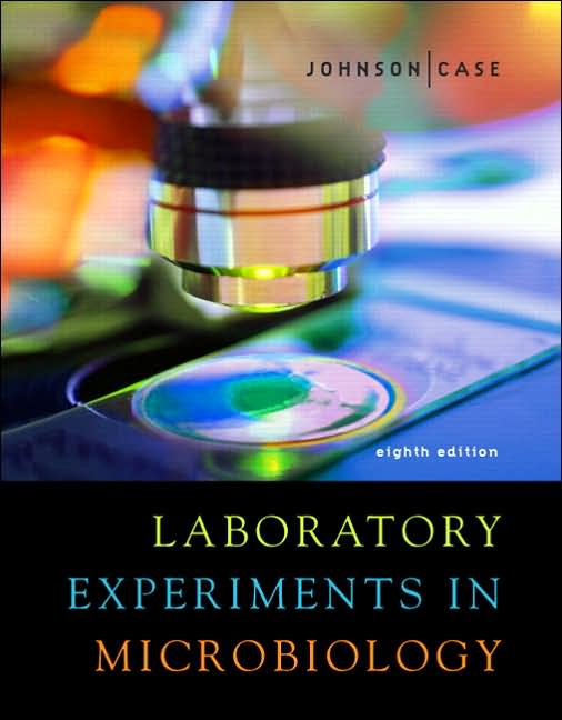 Laboratory Experiments in Microbiology