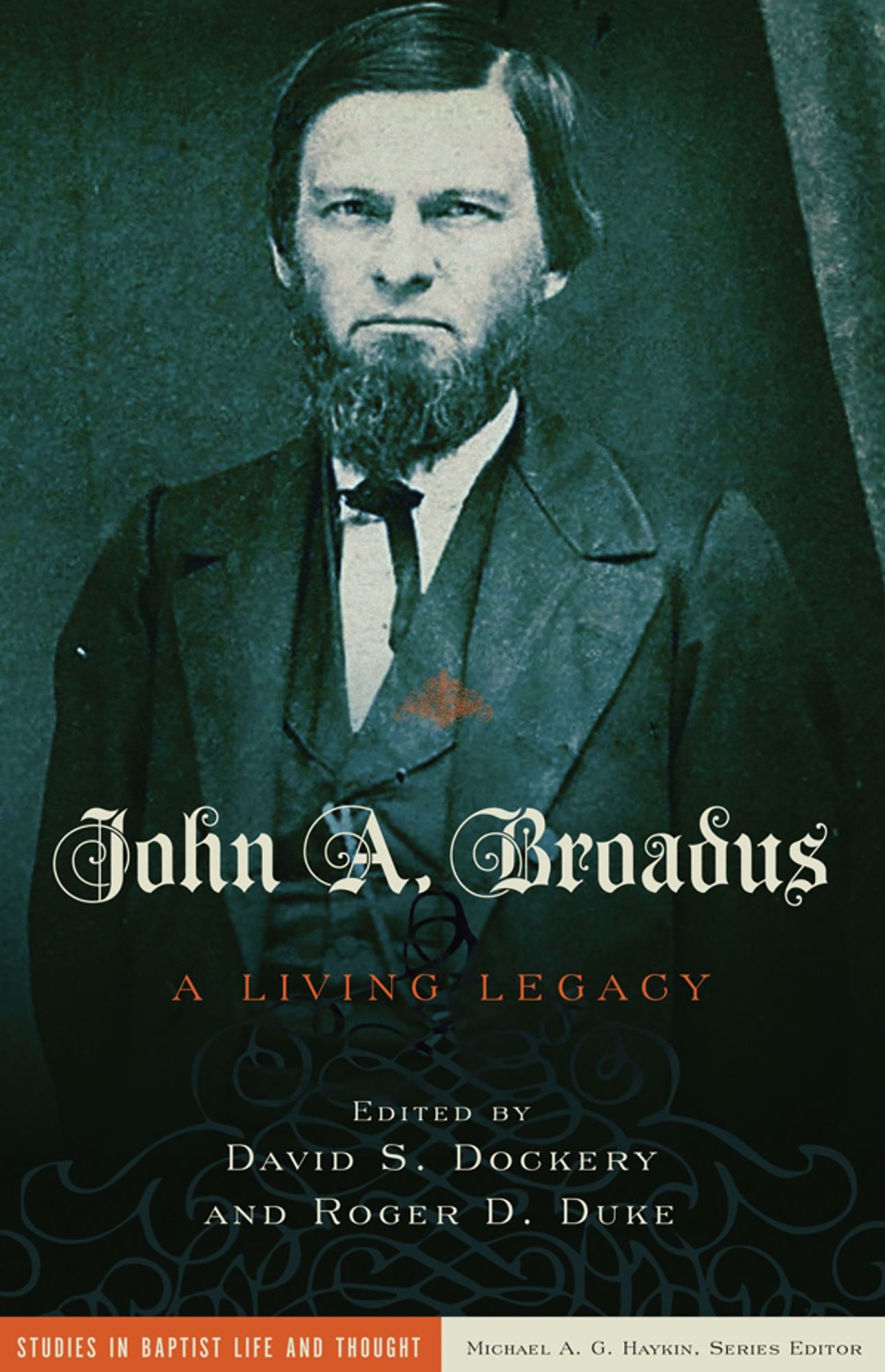 John A. Broadus: A Living Legacy