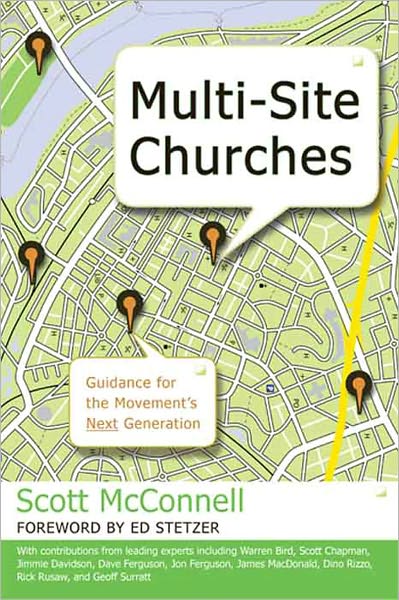 Multi-Site Churches: Guidance for the Movement's Next Generation