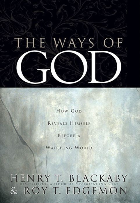 The Ways of God: Working Through Us to Reveal Himself to a Watching World