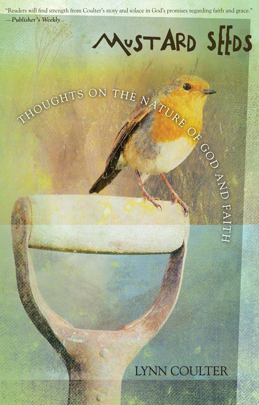 Mustard Seeds: Thoughts on the Nature of God and Faith