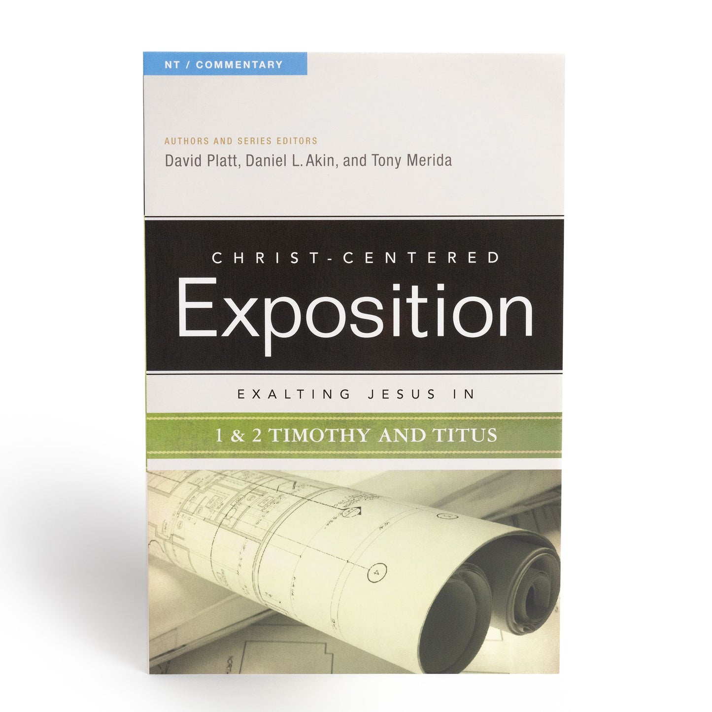 Exalting Jesus in 1 & 2 Timothy and Titus