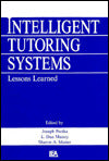 Intelligent Tutoring Systems: Lessons Learned