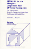 Mangina Diagnostic Tool of Visual Perception: For Diagnosing Specific Perceptual Learning Abilities and Disabilities