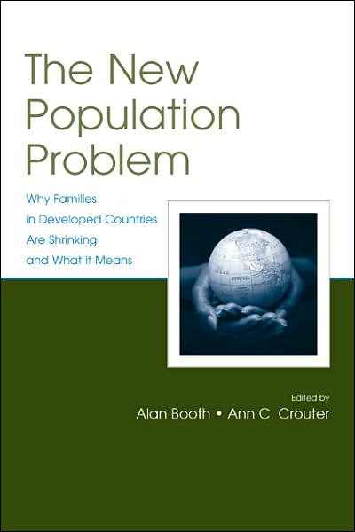 The New Population Problem Why Families in Developed Countries Are Shrinking and What It Means