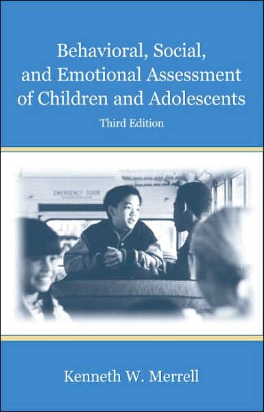Behavioral, Social, and Emotional Assessment of Children and Adolescents