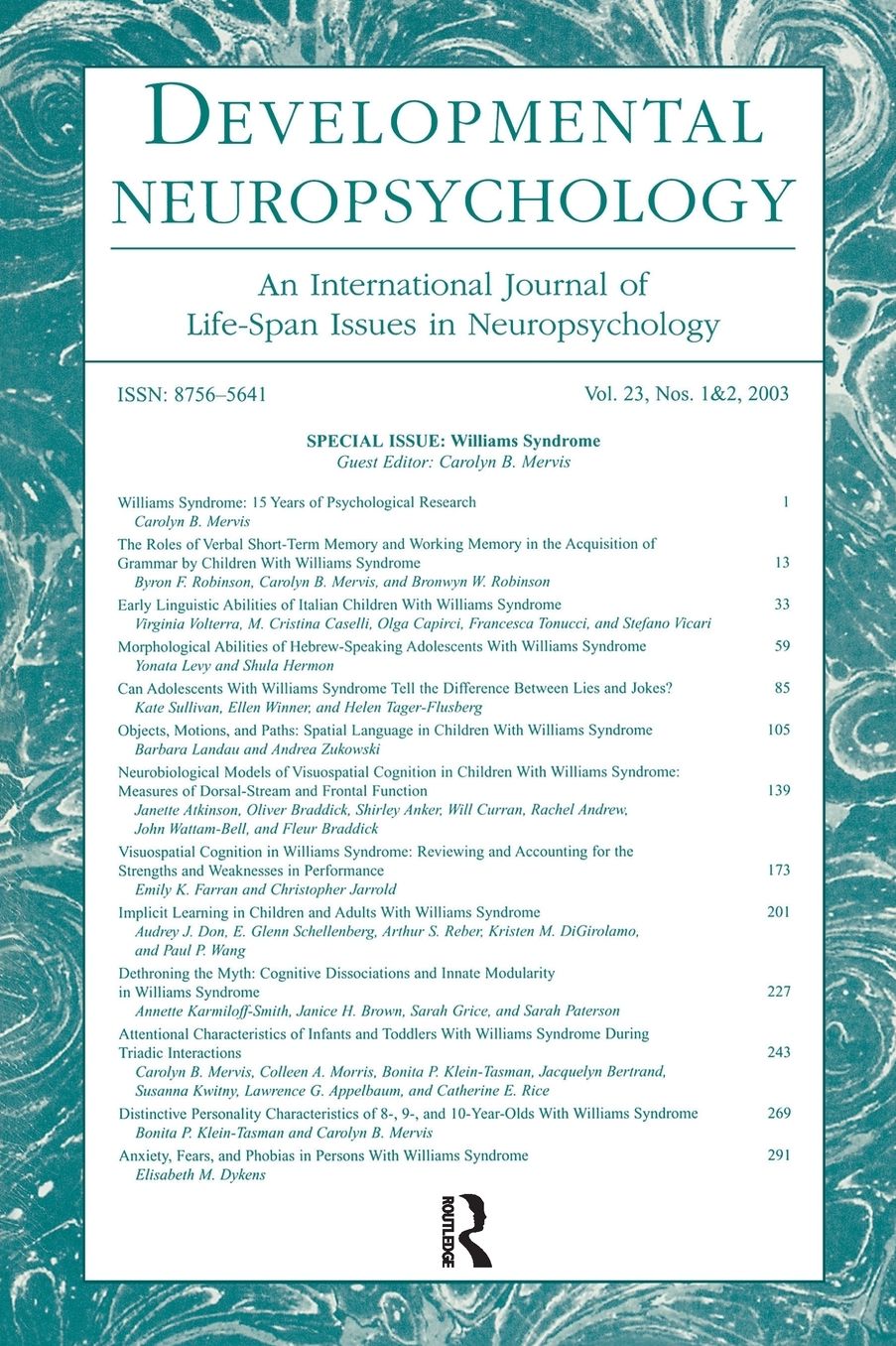 Williams Syndrome: A Special Double Issue of developmental Neuropsychology