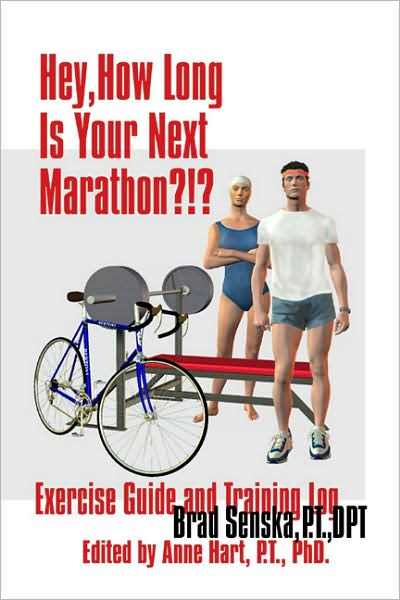 Hey, how Long Is Your Next Marathon?!?: Exercise Guide and Training Log