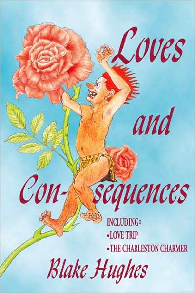 Loves and Consequences