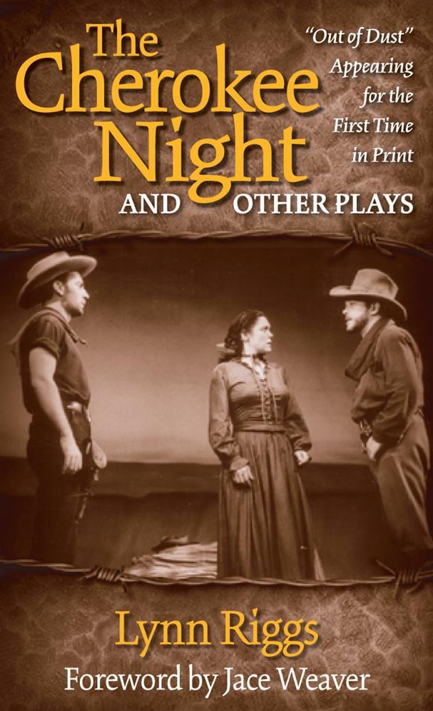 The Cherokee Night and Other Plays
