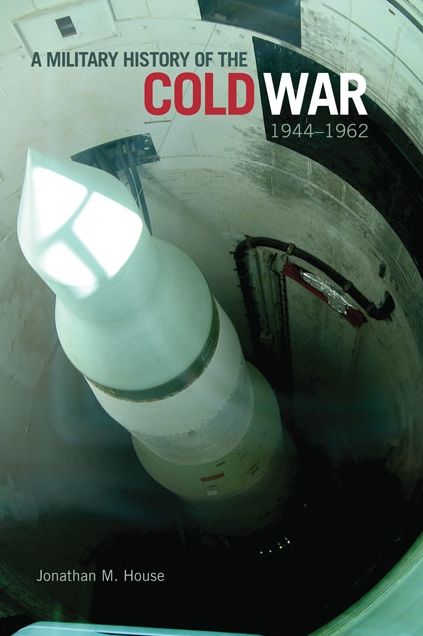 A Military History of the Cold War, 1944-1962