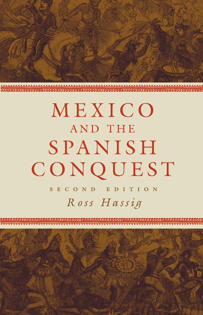 Mexico and the Spanish Conquest