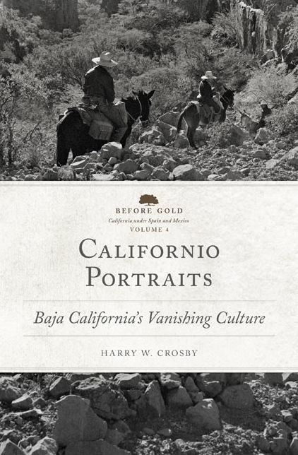 Californio Portraits: Baja California's Vanishing Culture