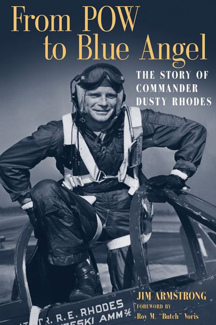 From POW to Blue Angel: The Story of Commander Dusty Rhodes
