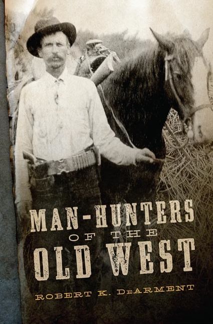 Man-Hunters of the Old West