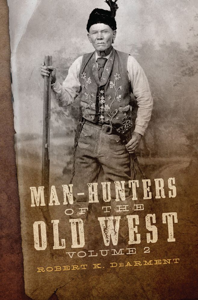 Man-Hunters of the Wild West, Volume 2