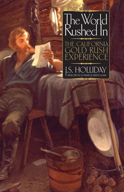 The World Rushed In: The California Gold Rush Experience