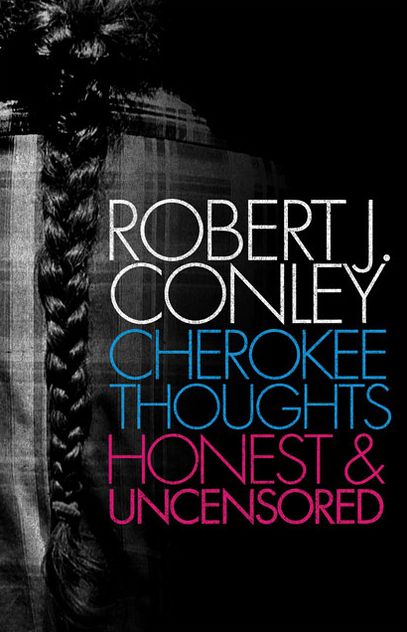 Cherokee Thoughts: Honest and Uncensored
