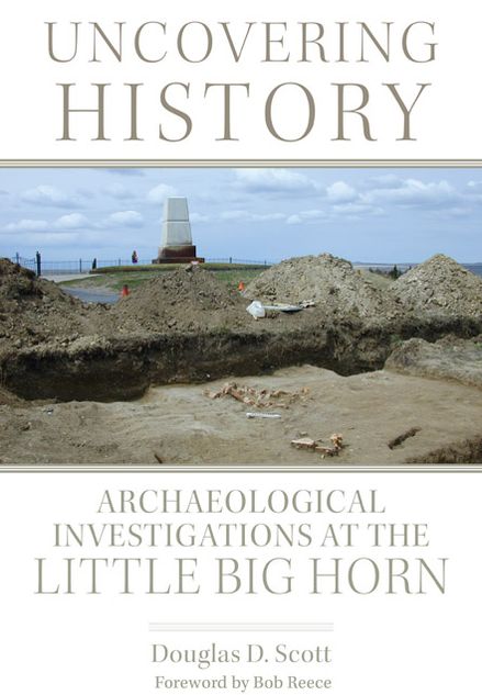 Uncovering History: Archaeological Investigations at the Little Bighorn