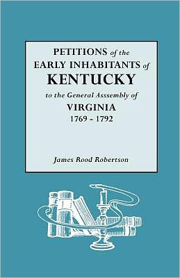 Petitions Of The Early Inhabitants Of Kentucky