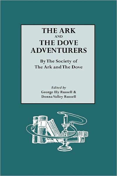 The Ark And The Dove Adventurers. By The Society Of The Ark And The Dove
