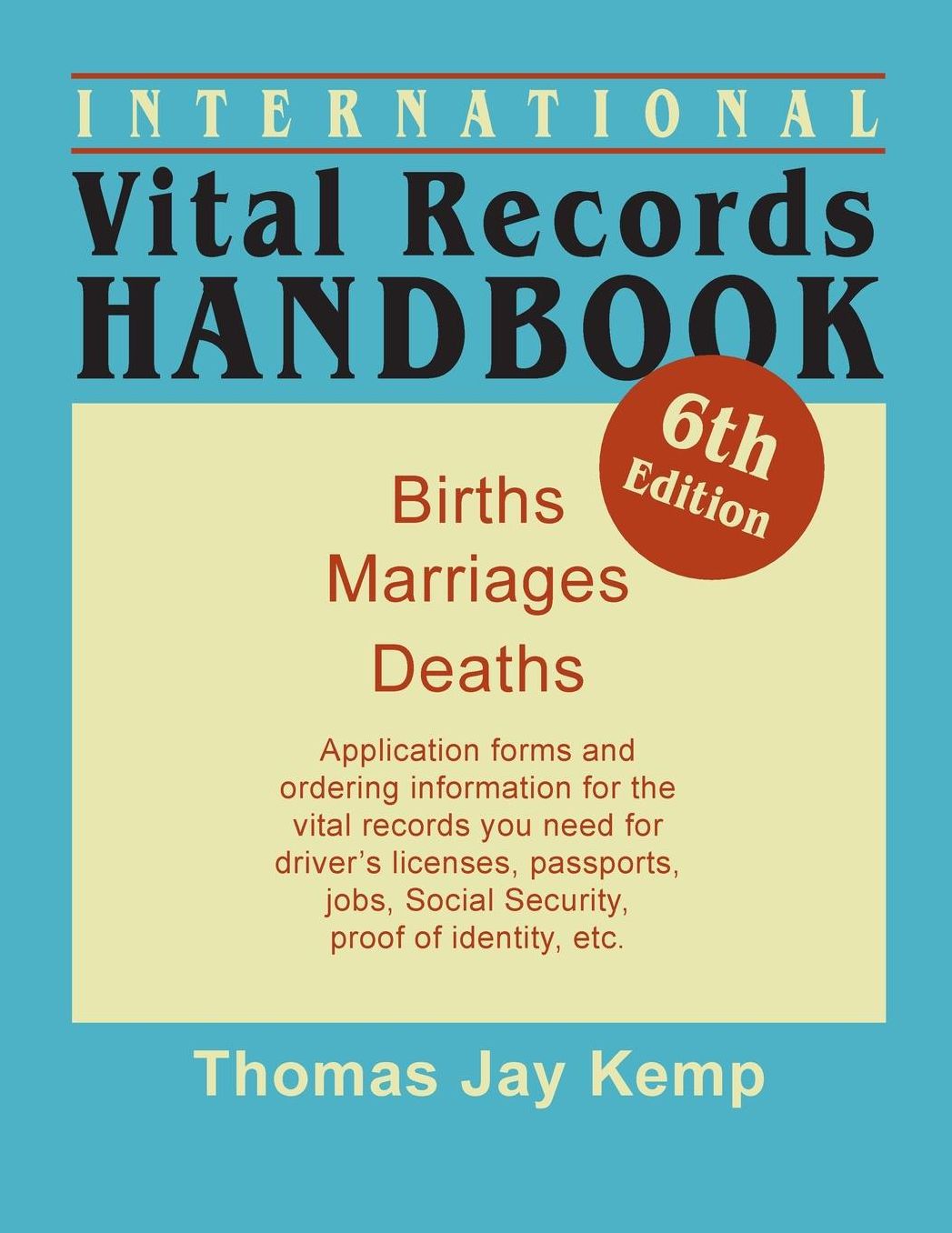 International Vital Records Handbook. 6th Edition SUPERSEDED BY 7th EDITION