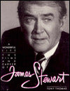 A Wonderful Life: The Films and Career of James Stewart