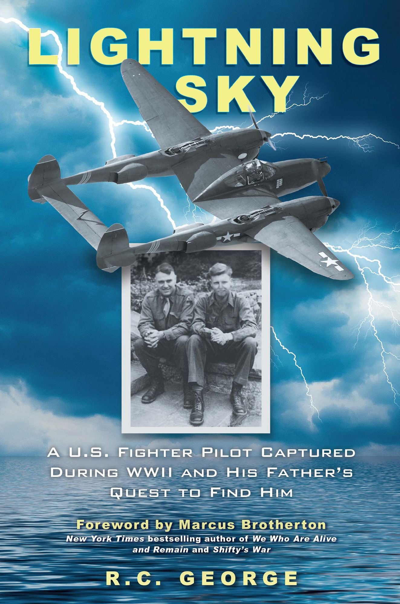 Lightning Sky: A U.S. Fighter Pilot Captured During WWII and His Father's Quest to Find Him