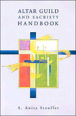 Altar Guild and Sacristy Handbook