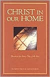 Christ in Our Home: Devotions for Every Day of the Year