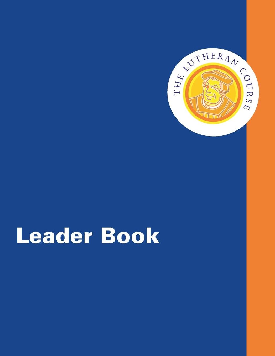 The Lutheran Course Leader Book