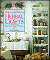 Making and Selling Herbal Crafts: Tips * Techniques * Projects