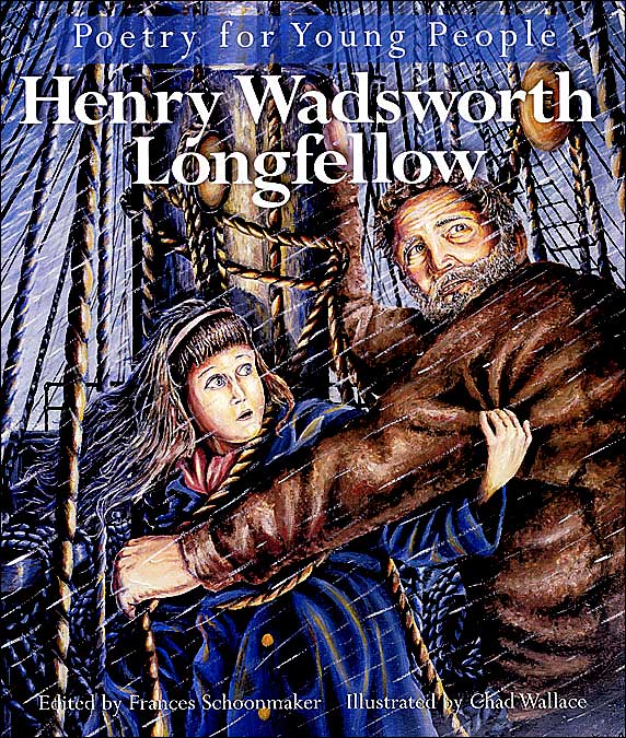 Poetry for Young People: Henry Wadsworth Longfellow