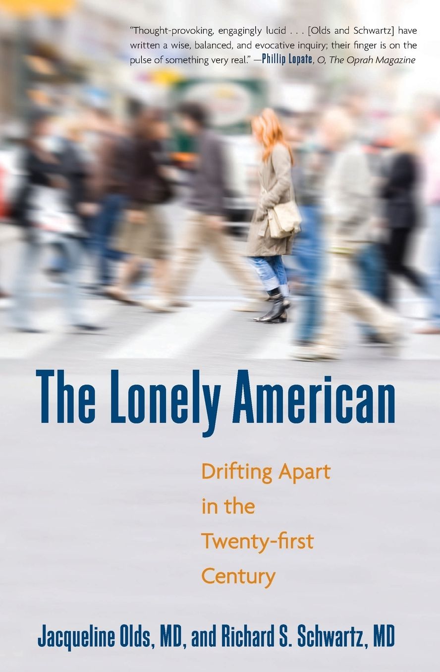 The Lonely American: Drifting Apart in the Twenty-First Century