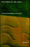 The Edges of the Field: Lessons on the Obligations of Ownership